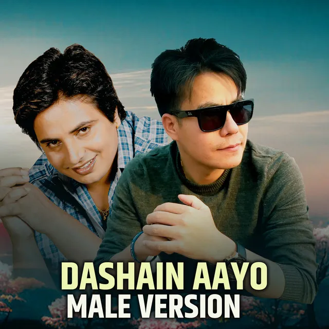 Dashain Aayo Tihar Aayo - Male Version