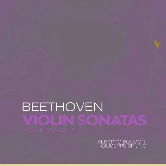 Beethoven: Complete Violin Sonatas, Vol. 2 – Op. 12 by Giuseppe Bruno