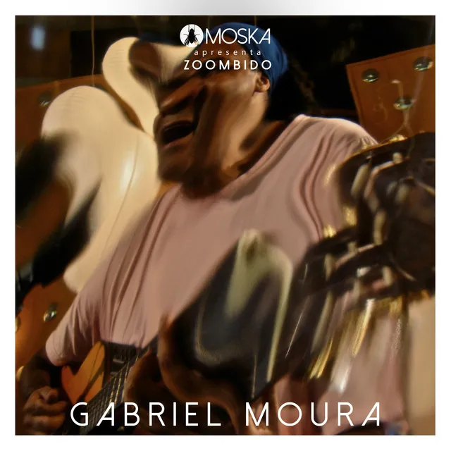 Moska Apresenta Zoombido: Gabriel Moura