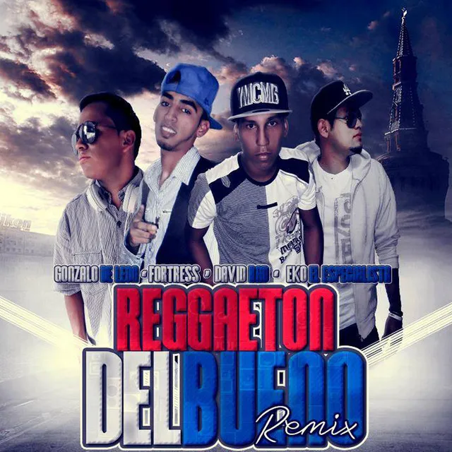 Reggaeton del Bueno - Remix