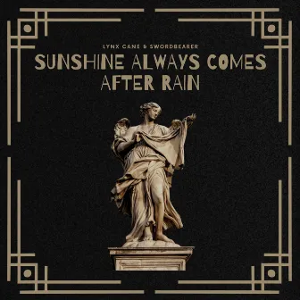 Sunshine Always Comes After Rain by Swordbearer