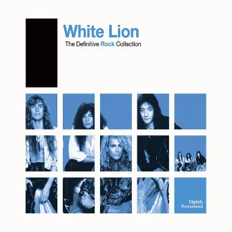 Definitive Rock: White Lion by White Lion