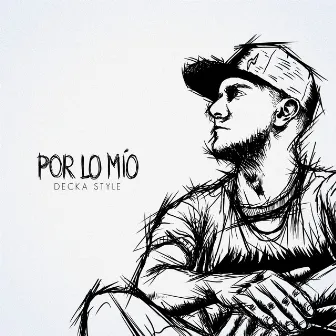 Por Lo Mío by Decka Style