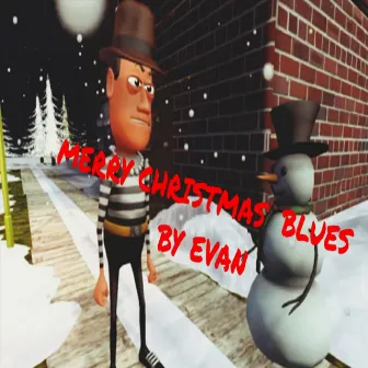 Merry Christmas Blues by Evan