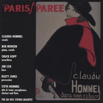 Paris/Paree: Claudia Hommel dans son cabaret by Claudia Hommel