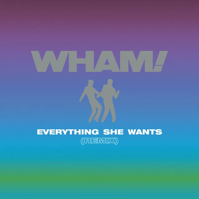 Everything She Wants (Remix)