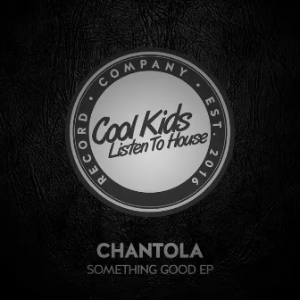 Something Good EP by Chantola