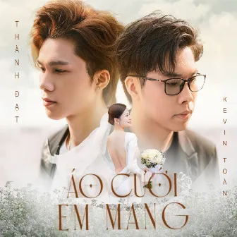 Áo Cưới Em Mang (Remix) by Kevin Toàn