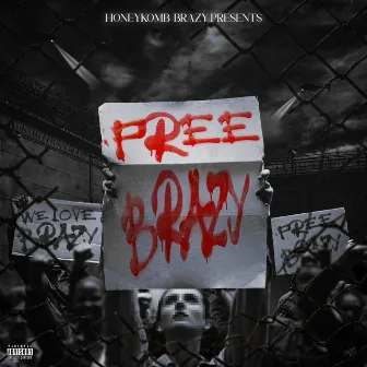 Free Brazy EP by HoneyKomb Brazy