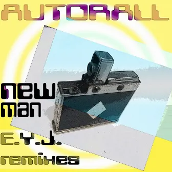 New Man Eyj Remixes by Autorall