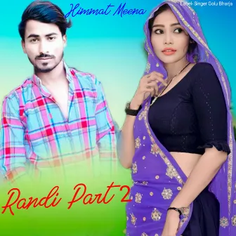 Randi Part 2 by Himmat Meena