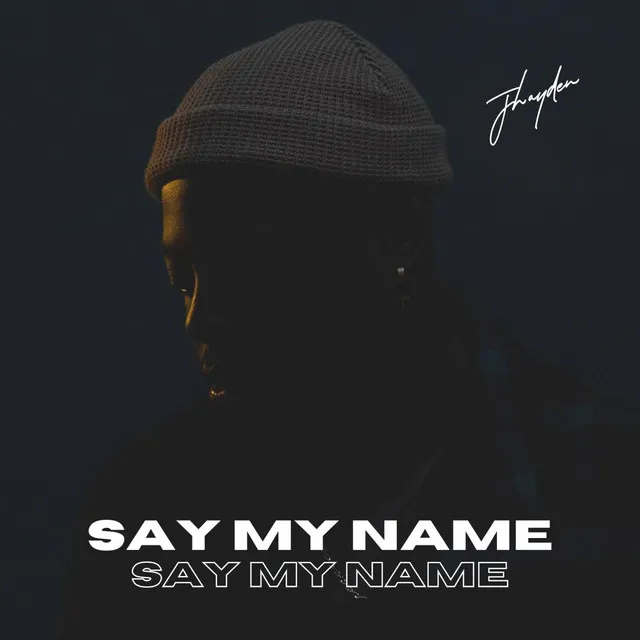 Say my name