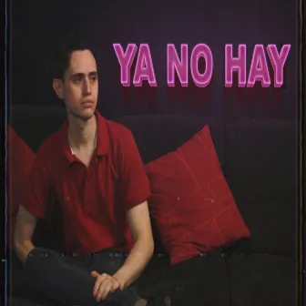 Ya No Hay by Guillermo Sorais