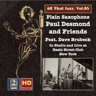 All That Jazz, Vol. 85: Plain Saxophone – Paul Desmond & Friends, Feat. Dave Brubeck (Remastered 2017) by Norman Bates