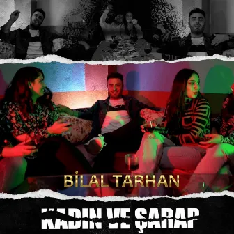 Kadın Ve Şarap by Bilal Tarhan