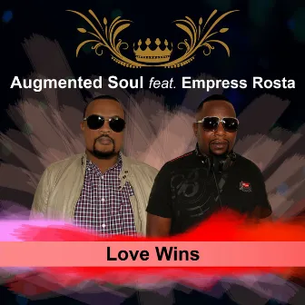 Love Wins by Empress Rosta