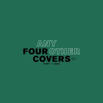 Four Covers by Any Other