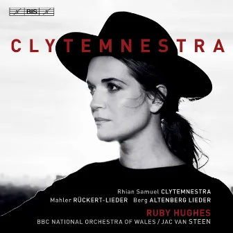 Clytemnestra: Orchestral Songs by Ruby Hughes