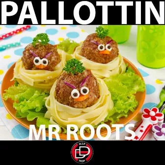 Pallottin by Mr. Roots