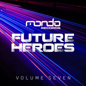 Future Heroes, Vol. 7 by Hays