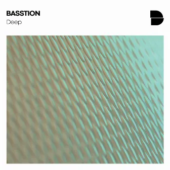 Deep by BASSTION