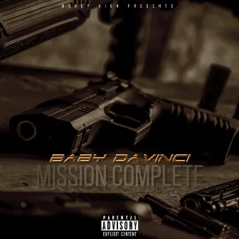 Mission Complete by Baby Davinci