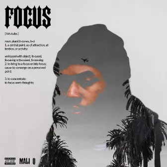 Focus by Mali Q