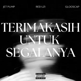 terimakasih untuk segalanya by Red Uzi