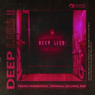 Deep Lies by Tadeo Fernandez