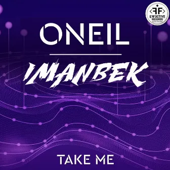 Take Me by ONEIL