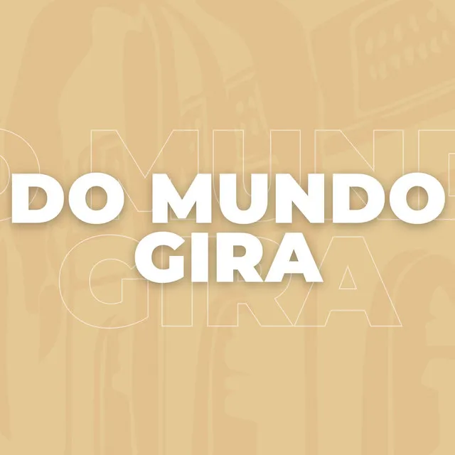 Do Mundo Gira