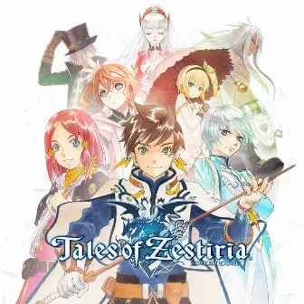 Tales of Zestiria Original Soundtrack by テイルズ オブ シリーズ SOUND TEAM