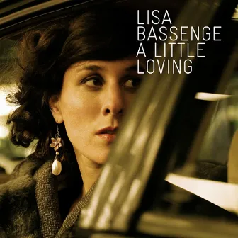 A Little Loving by Lisa Bassenge