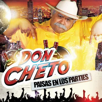 Paisas en los Parties by Don Cheto