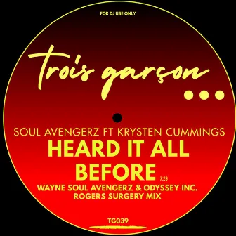 Heard It All Before by Soul Avengerz