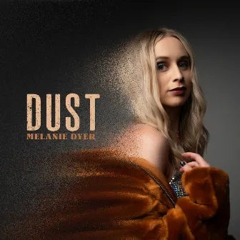 Dust by Melanie Dyer