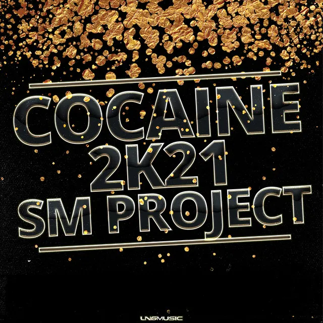 Cocaine 2K21