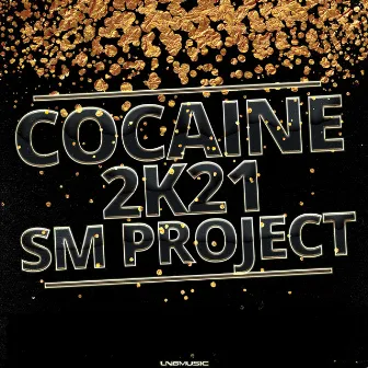 Cocaine 2K21 by SM Project