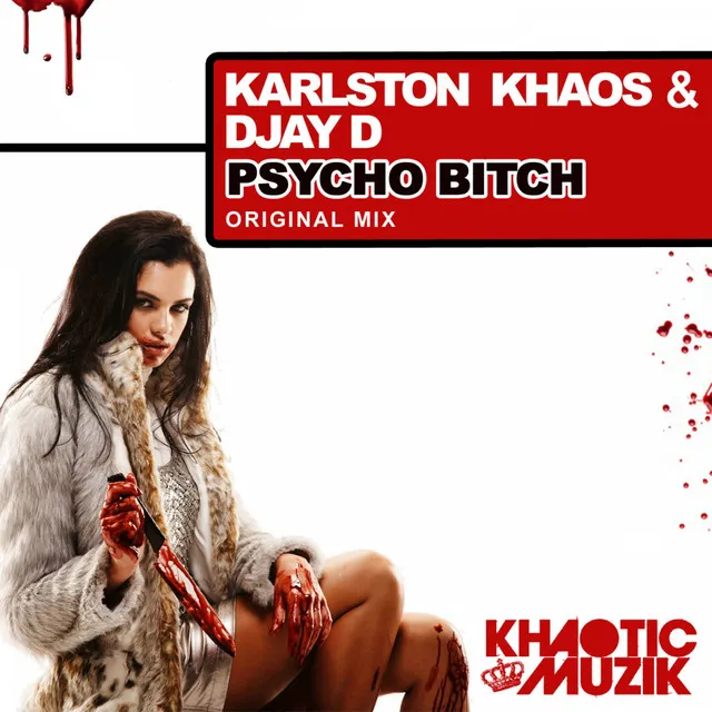 Psycho Bitch - Original Mix