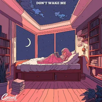 DON'T WAKE ME by LuDiTo