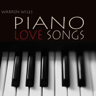 Piano Love Songs by Warren Wills