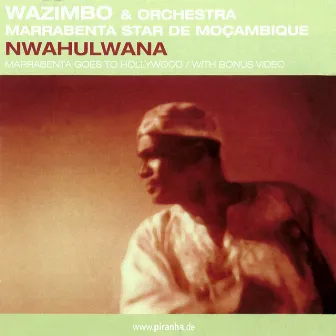 Nwahulwana by Orchestra Marrabenta Star de Moçambique