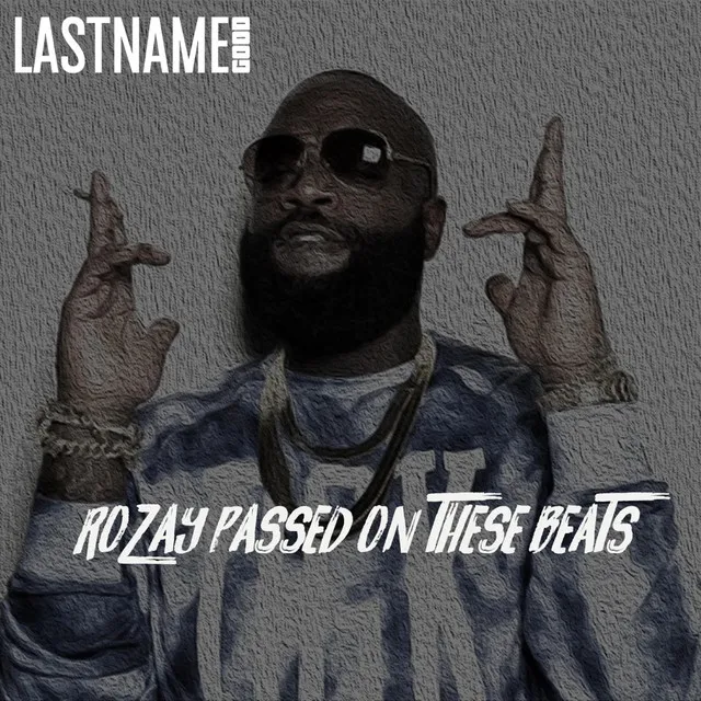 Rozay Passed on These Beats