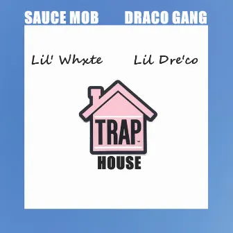 Trap House by Lil Dre'co