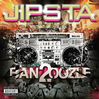 Ban2oozle (Deluxe Version) by Jipsta