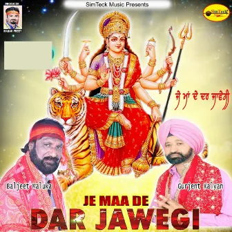 Je Maa De Dar Jawegi by Baljeet Maluka