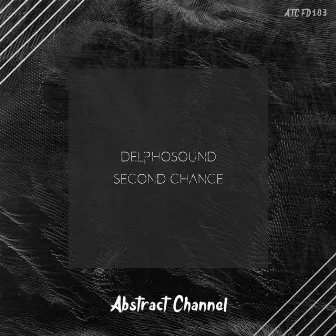 Second Chance by DelphoSound