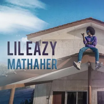 Mathaher by Lil Eazy