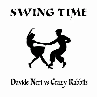 Swing Time by Crazy Rabbits