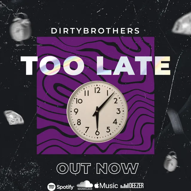 Too Late - Radio Edit